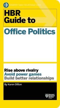 Book Cover for HBR Guide to Office Politics by Karen Dillon