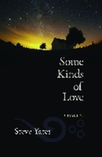 Book Cover for Some Kinds of Love by Steve Yates