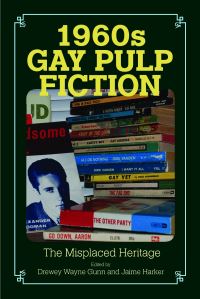 Book Cover for 1960S Gay Pulp Fiction by Drewey Wayne Gunn, Jaime Harker