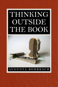 Book Cover for Thinking Outside the Book by Augusta Rohrbach