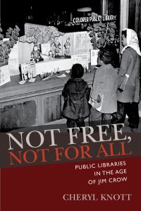 Book Cover for Not Free, Not for All by Cheryl Knott