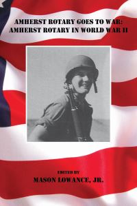 Book Cover for Amherst Rotary Goes to War by Mason I Lowance