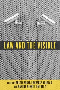 Book Cover for Law and the Visible by Austin Sarat, Lawrence Douglas, Martha Merrill Umphrey