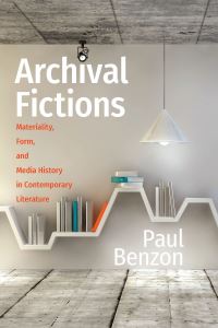 Book Cover for Archival Fictions by Paul Benzon
