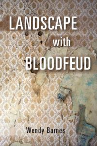Book Cover for Landscape With Bloodfeud by Wendy Barnes