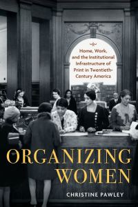Book Cover for Organizing Women by Christine Pawley