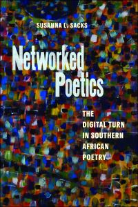 Book Cover for Networked Poetics by Susanna L Sacks
