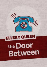 Book Cover for The Door Between by Ellery Queen