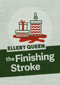 Book Cover for The Finishing Stroke by Ellery Queen