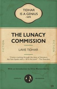 Book Cover for The Lunacy Commission by Lavie Tidhar