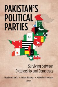 Book Cover for Pakistan's Political Parties by Mariam Mufti, Sahar Shafqat, Niloufer Siddiqui