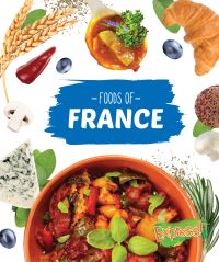 Book Cover for Foods of France by Christine VeLure Roholt