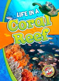 Book Cover for Life in a Coral Reef by Kari Schuetz