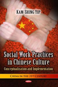 Book Cover for Social Work Practices in Chinese Culture by KamShing Yip
