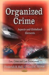 Book Cover for Organized Crime by Frederick B Hall, Francis C Martin