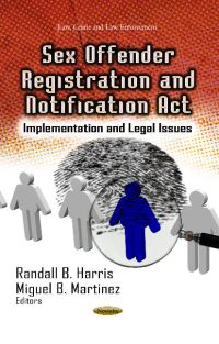 Book Cover for Sex Offender Registration and Notification Act by Randall B Harris, Miguel B Martinez