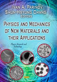 Book Cover for Physics and Mechanics of New Materials and Their Applications by I A Parinov, ShunHsyung Chang