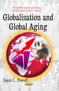Book Cover for Globalization and Global Aging by Jason L Powell