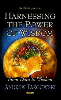 Book Cover for Harnessing the Power of Wisdom from Data to Wisdom by Andrew Targowski