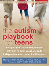 Book Cover for The Autism Playbook for Teens by Irene McHenry, Carol Moog