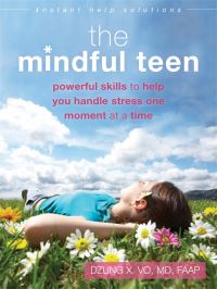 Book Cover for The Mindful Teen by Dzung X Vo
