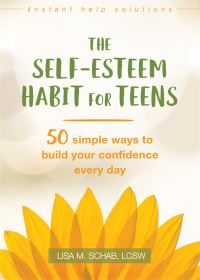 Book Cover for The Self-Esteem Habit for Teens by Lisa M Schab