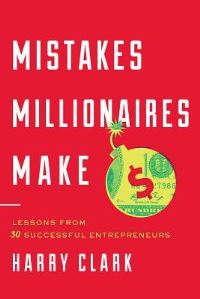 Book Cover for Mistakes Millionaires Make by Harry Clark