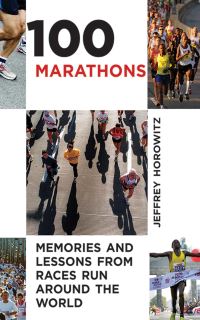 Book Cover for 100 Marathons by Jeffrey Horowitz