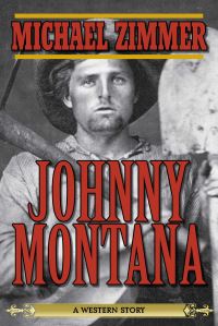 Book Cover for Johnny Montana by Michael Zimmer
