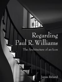 Book Cover for Regarding Paul R. Williams: by Janna Ireland