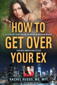 Book Cover for How to Get Over Your Ex by Jeffrey Steven Kahana, Eva Kahana