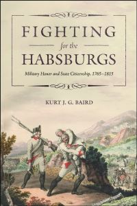 Book Cover for Fighting for the Habsburgs by Kurt J G Baird