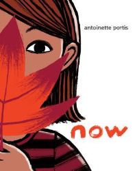 Book Cover for Now by Antoinette Portis