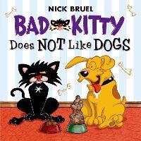 Book Cover for Bad Kitty Does Not Like Dogs by Nick Bruel