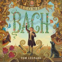 Book Cover for Becoming Bach by Thomas Leonard
