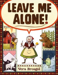 Book Cover for Leave Me Alone by Vera Brosgol