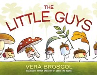Book Cover for The Little Guys by Vera Brosgol
