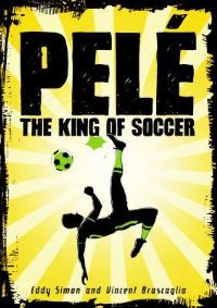 Book Cover for Pelé, the King of Soccer by Eddy Simon