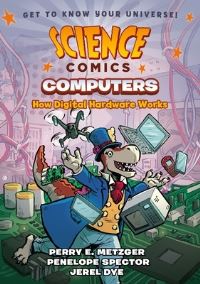 Book Cover for Science Comics: Computers by Perry E Metzger, Penelope Spector