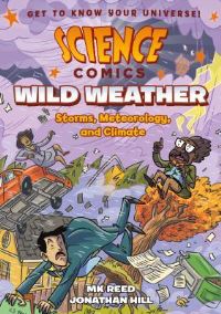 Book Cover for Science Comics: Wild Weather by Mk Reed