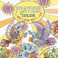 Book Cover for Prayers to Color & Brighten Your Day by Felicity French