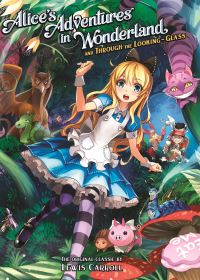Book Cover for Alice's Adventures in Wonderland and Through the Looking Glass by Lewis Carroll