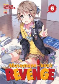 Book Cover for Masamune-Kun's Revenge. Vol. 6 by Takeoka Hazuki