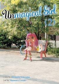 Book Cover for Unmagical Girl. Volume 2 by Ryuichi Yokoyama