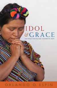 Book Cover for Idol and Grace by Orlando O Espín