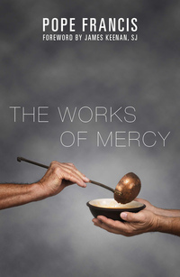 Book Cover for The Works of Mercy by Francis