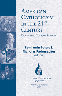 Book Cover for American Catholicism in the 21st Century by College Theology Society