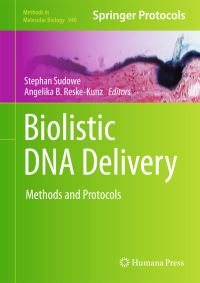 Book Cover for Biolistic DNA Delivery by Stephan Sudowe, Angelika B ReskeKunz