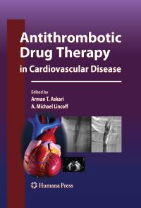 Book Cover for Antithrombotic Drug Therapy in Cardiovascular Disease by Arman T Askari, A Michael Lincoff