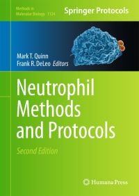 Book Cover for Neutrophil Methods and Protocols by Mark Thomas Quinn, Frank Deleo